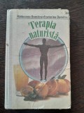 TERAPIA NATURISTA-RADUCANU DUMITRU,ECATERINA DUMITRU,EDITURA STIINTIFICA,1992