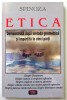 Etica - Benedict Spinoza, Editura Antet, 2007 - Filosofie, Stare Impecabila