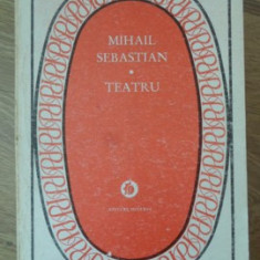 TEATRU: JOCUL DE-A VACANTA. STEAUA FARA NUME. ULTIMA ORA-MIHAIL SEBASTIAN