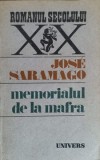 Memorialul de la Mafra - Jose Saramago, Univers 1988, Romanul Secolului XX, Romana, 344 pagini
