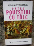 TONCESCU NICOLAE - PATRU POVESTIRI CU TALC (CU AUTOGRAF)