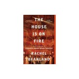 The House Is on Fire