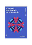 Simboluri vindecătoare &icirc;n psihoterapie - Paperback brosat - Erik D. Goodwyn - Trei