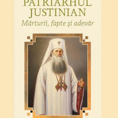 Patriarhul Justinian - Paperback brosat - Pr. Constantin Pârvu - Basilica