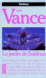 Jack Vance - Le jardin du Suldrun