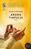 Aroma timpului (epub) - LibHumanitas