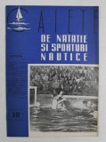 CAIETE DE NATATIE SI SPORTURI NAUTICE , ANUL II , NR. 10 , OCTOMBRIE 1957