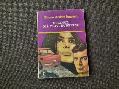 Florin Andrei Ionescu -Spionul ma privi surprins CLEPSIDRA RF15/2 foto
