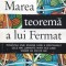 Marea Teorema A Lui Fermat - Simon Singh , E494