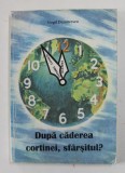 DUPA CADEREA CORTINEI , SFARSITUL ? de VIRGIL DUMITRESCU , 1996