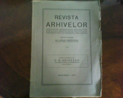 A. Sacerdoteanu Revista Arhivelor. Musceleanului C.D, Aricescu Inchinare 1943 foto