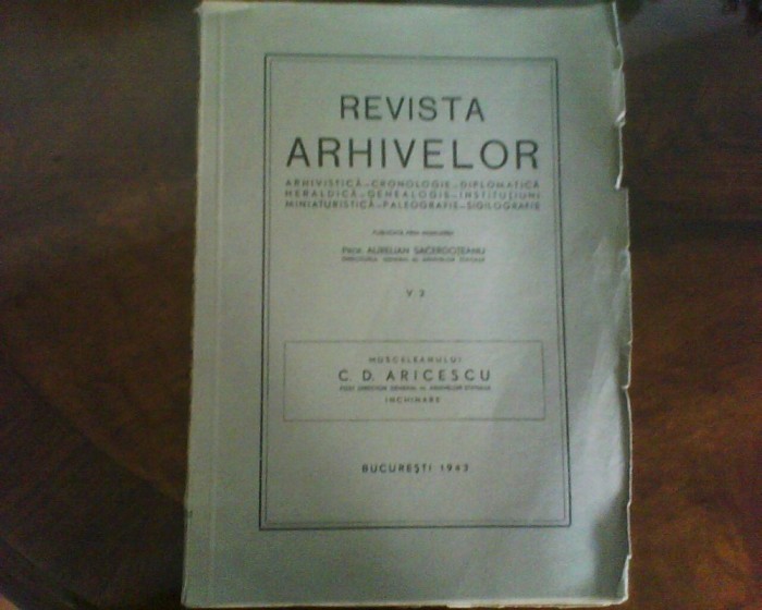 A. Sacerdoteanu Revista Arhivelor. Musceleanului C.D, Aricescu Inchinare 1943