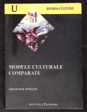MODELE CULTURALE COMPARATE-GHEORGHE DRAGAN-352796