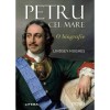 Petru cel Mare - Lindsey Hughes, Litera - Biografie detaliata, istorie Rusia, domnie, cultura, civilizatie