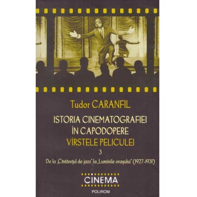 Tudor Caranfil - Istoria cinematografiei in capodopere. Varstele foto