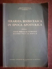 Ierarhia bisericeasca in epoca apostolica- Iustin Moisescu foto