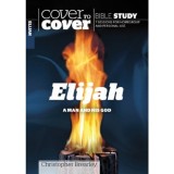 Elijah A Man and His God