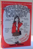 TOTUL DESPRE CASSIDY, GENIU DIN INTAMPLARE de TAMSYN MURRAY , 2017 , PREZINTA HALOURI DE APA