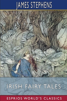Irish Fairy Tales (Esprios Classics) foto