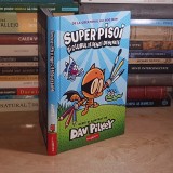 DAV PILKEY - SUPER PISOI SI CLUBUL DE BENZI DESENATE , 2024 *