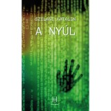 A ny&uacute;l - Szilasi Katalin