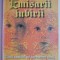 Emisarii iubirii. Copiii speciali se adreseaza lumii &ndash; James F. Twyman