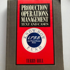 Production/Operations Management: Text and Cases Terry Hill