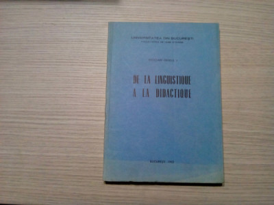 DE LA LINGUISTIQUE A LA DIDACTIQUE - Gradul II - Teodora Cristea - 1983, 222 p. foto