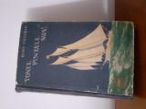 Toate P&acirc;nzele Sus! - Radu Tudoran, Editura Tineretului 1957, Carte Aventuri, Copertă Cartonată Uzată, 869 Pagini