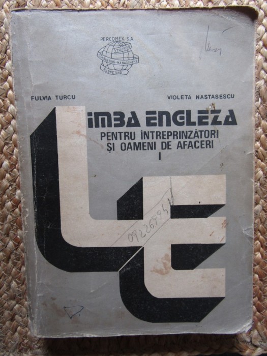 Fulvia Turcu - Limba engleza pentru intreprinzatori si oameni de afaceri, vol I