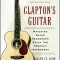 Clapton&#039;s Guitar: Watching Wayne Henderson Build the Perfect Instrument