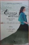 Angela Corbett - Ecouri Eterne Vol 2