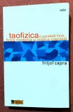 Taofizica. O paralela intre fizica moderna si mistica orientala - Fritjof Capra