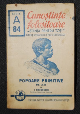 Ion Simionescu - Popoare primitive de azi, 1940 foto