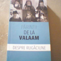 Parintii de la Valaam - DESPRE RUGACIUNE ( 2020 )