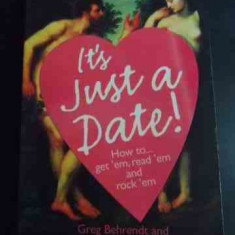 It's Just A Date! - Greg Behrendt And Amiira Ruotola-behrendt ,547969