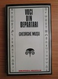 Voci din departari - Gheorghe Musu