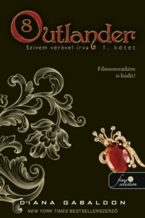 Outlander 8/1 - Sz&iacute;vem v&eacute;r&eacute;vel &iacute;rva - puha k&ouml;t&eacute;s - Diana Gabaldon