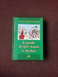 LEGENDE DESPRE MUNTI SI DEALURI