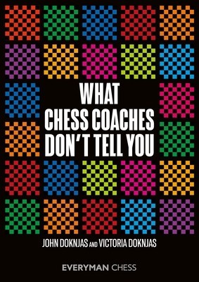 What Chess Coaches Don&amp;#039;t Tell You foto