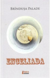 Enceliada - Paperback brosat - Br&icirc;ndușa Palade - Limes, 2019