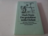 DEr gestohlene weisse Elefant - Mark Twain