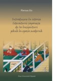 Introducere in istoria literaturii japoneze de la inceputuri pana in epoca moderna - Florina Ilis