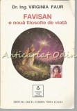 Favisan. O Noua Filosofie De Viata - Virginia Faur