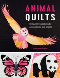 Animal Quilts: 12 Stunning Paper Pieced Animal Quilts