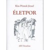 &Eacute;letpor - Kiss P&eacute;ntek J&oacute;zsef