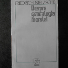 FRIEDRICH NIETZSCHE - DESPRE GENEALOGIA MORALEI