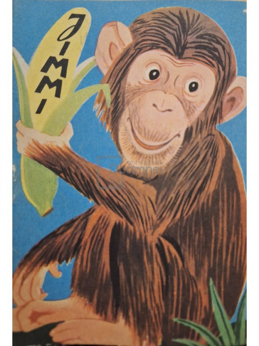 F. Sahling - Jimmi, maimutoiul (editia 1967)