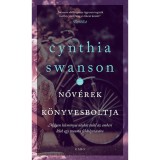 Nőv&eacute;rek k&ouml;nyvesboltja - Cynthia Swanson