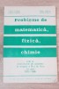 Probleme Matematica Fizica Chimie Admitere 1978-1986 V. Chiriac - Editura Academiei 1987